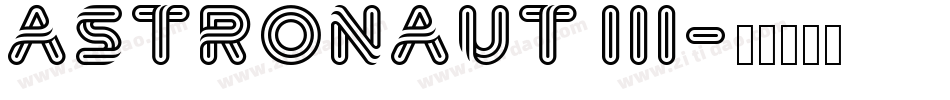 Astronaut III字体转换